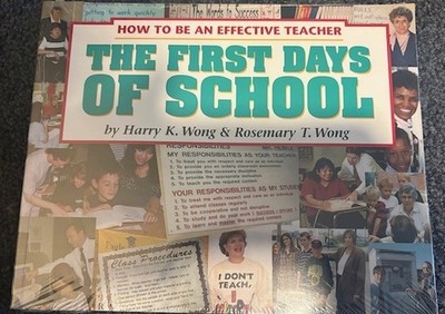 The First Days of School by Harry K. Wong & Rosemary T. Wong