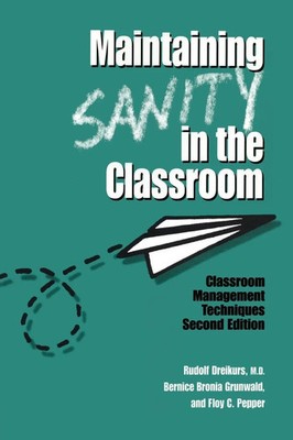 Maintaining Sanity In The Classroom | Classroom Management Techniques | Buch