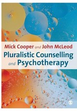 Pluralistic Counselling and Psychotherapy by Mick Cooper, Joh... - 9781847873453