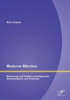 Moderne MäRchen: Bedeutung Und Funktion Prototypisch[...] | Buch | 9783958508422