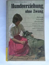 Hundeerziehung ohne Zwang Haltung Aufzucht Abrichtung Tillmann Klinkenberg Hund