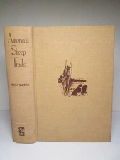 America's Sheep Trails History Vintage '48 Book Wentworth Shepherding Herd Flock