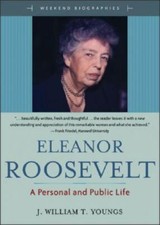 Eleanor Roosevelt: A Personal and Public Life (2nd Edition) (Weekend...