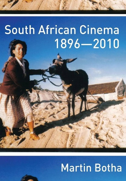 South African Cinema 1896-2010 | Martin Botha | Taschenbuch | Englisch | 2012-image