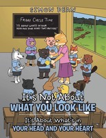 It's Not About What You Look Like It's About What's In Your Head And Your Heart