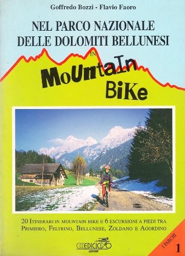 9788885327559 Nel parco nazionale delle Dolomiti bellunesi in mo... bellunese...