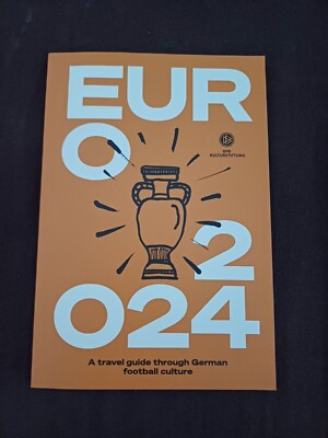 PROGRAMM FANGUIDE TRAVEL GUIDE THROUGH GERMAN FOOTBALL CULTURE UEFA EURO 2024 