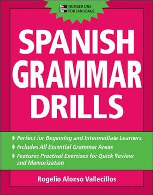 Spanish Grammar Drills Perfect Rogelio Alonso Vallecillos