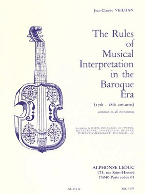 The Rules Of Musical Interpretation In Baroque Era | Jean-Claude Veilhan | Buch