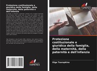 Olga Tsarapkina | Protezione Costituzionale E Giuridica Della Famiglia, Della...
