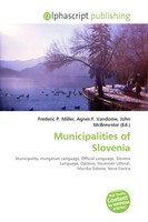 Frederic P. Miller (U. A.) | Municipalities Of Slovenia | Taschenbuch | Englisch