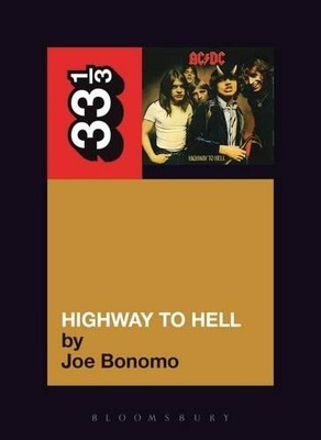 Joe Bonomo AC DC's Highway To Hell (Taschenbuch) 33 1/3