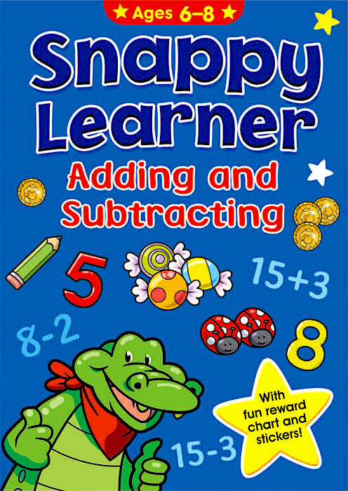 Snappy Learner Adding & Subtracting Educational Maths Book & Reward Chart 6-8 Yr