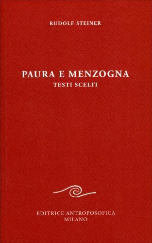 Libri Rudolf Steiner - Paura E Menzogna - Immagine 4