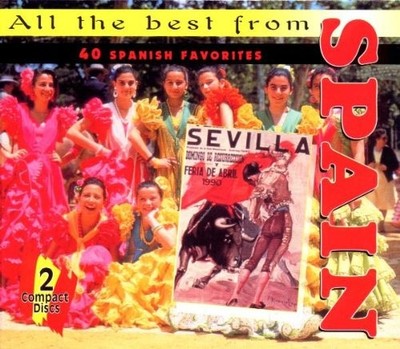 All The Best From Spain: 40 Spanish Favorites [2-CD SET]