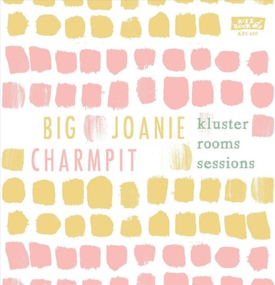 BIG JOANIE/CHARMPIT KLUSTER ROOMS SESSIONS NEW 7 INCH VINYL DISC