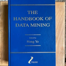 The Handbook of Data Mining (Ye, 2003) [Hardcover]