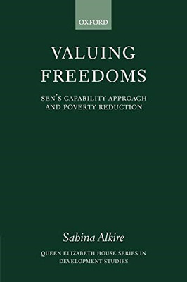 Valuing Freedoms: Sen's Capability Approach and Poverty... - Alkire, Sabina
