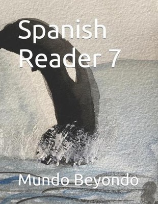 Spanish Reader 7 by Mundo Beyondo Paperback Book