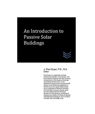 Passive Solar Buildings [Architecture], Guyer, J. Paul