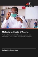 Julius-Pathene Yao | Malaria In Costa D'avorio: | Taschenbuch | Italienisch