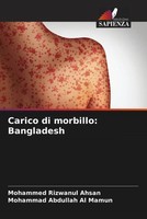 Carico Di Morbillo: Bangladesh Mohammed Rizwanul Ahsan (U. A.) Taschenbuch 2022