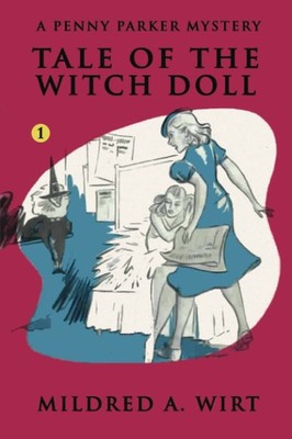 Tale of the Witch Doll (Penny Parker #1): The Penny Parker Mysteries