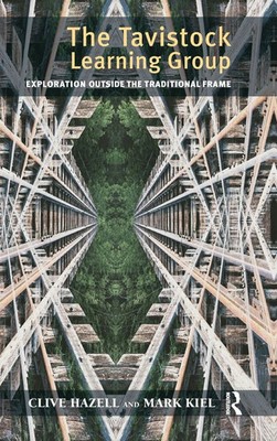 The Tavistock Learning Group | Exploration Outside the Traditional Frame | Buch