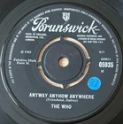 THE WHO ANYWAY ANYHOW ANYWHERE 7" BRUNSWICK (1965) VG+ MOD BEAT POP ENGLAND