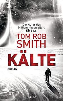 Kälte: Roman von Smith, Tom Rob | Buch | Zustand gut