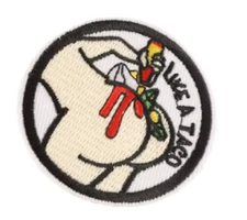 LIKE A TACO - JUST ADD HOT SAUCE - FUNNY -  2 1/2" Embroidered Iron On Patch