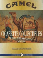 Camel Cigarette Collectibles: The Early Years, 1913-1963 by Congdon-Martin: Used