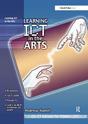 Learning ICT in the Arts by Andrew Hamill 9781843123132 NEW Free UK Delivery