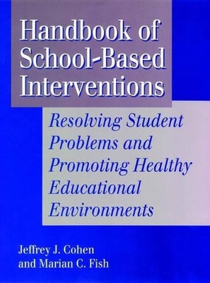 Handbook of School-Based Interventions - 9781555425494