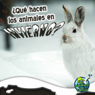 Que hacen los animales en invierno (My Science Library) - Paperback - VERY GOOD