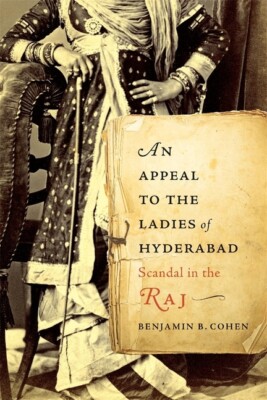 Appeal To The Ladies Of Hyderabad: Scandal In The Raj