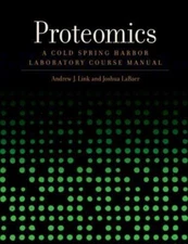 Proteomics:A Cold Spring Harbor Laboratory Course Manual - Link, Andrew J