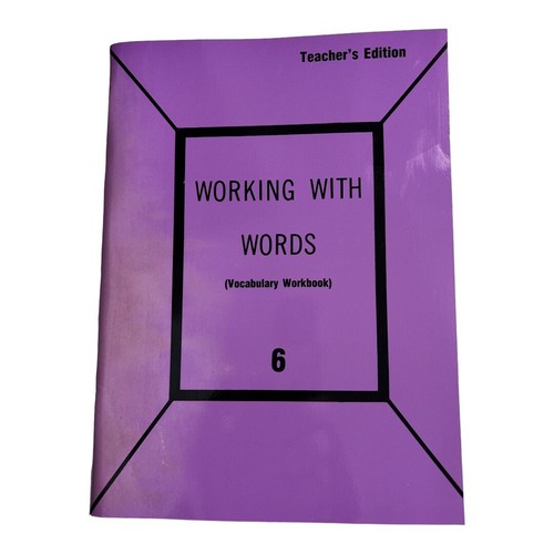 Working with Words Vocabulary Workbook 6 Teachers Edition~Homeschool Pathway Pub
