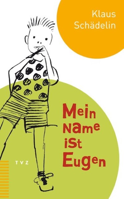 Klaus Schädelin Mein Name Ist Eugen