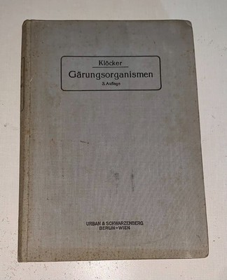 Die Gärungsorganismen - (Die Mikroorganismen der Fermentation) - ED. 1924