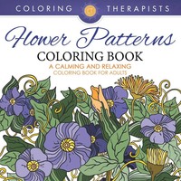 Coloring Therapist | Flower Patterns Coloring Book - A Calming And Relaxing...