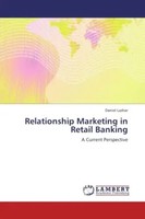 Relationship Marketing In Retail Banking A Current Perspective Daniel Lashar