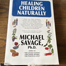 Healing Children Naturally by Michael Savage (Paperback, Child Health)