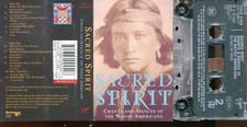 Sacred Spirit / Chants And Dances Of The Native Americans - Cassette Tape