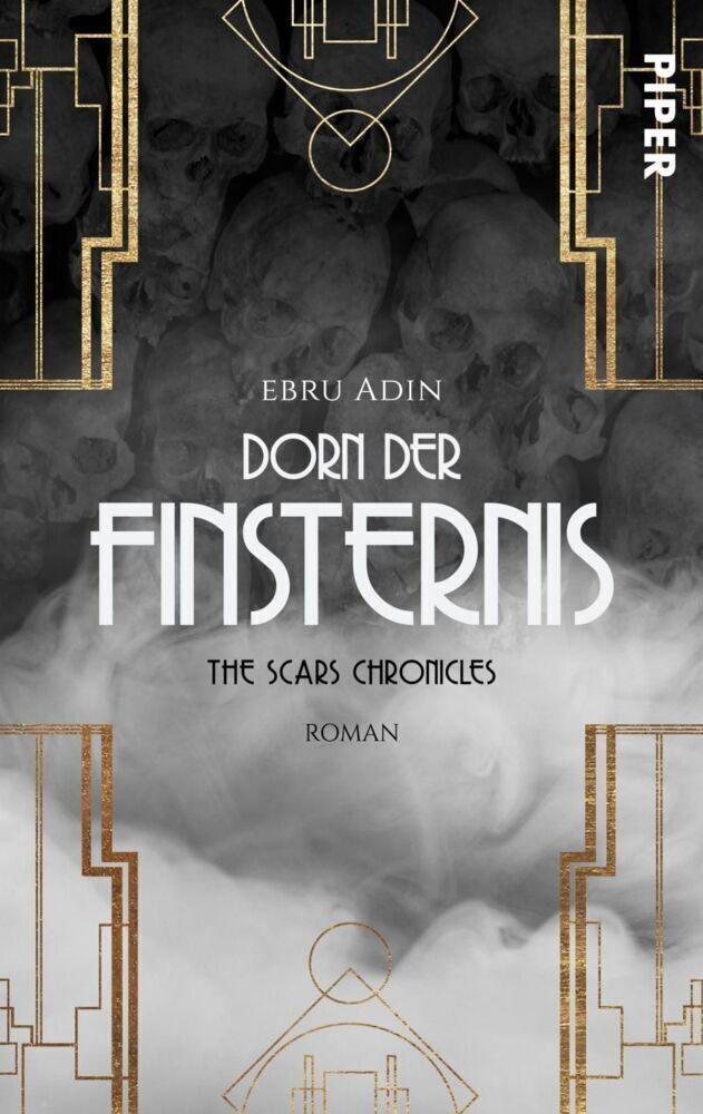 The Scars Chronicles: Dorn Der Finsternis | Roman | Ebru Adin |