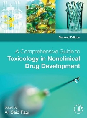 A Comprehensive Guide to Toxicology in Nonclinical Drug Devel... - 9780128036204