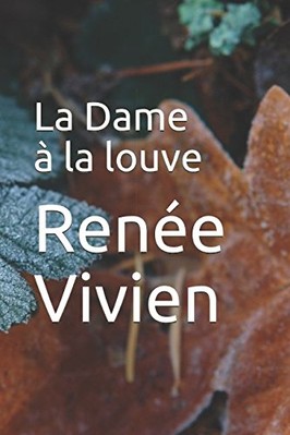 LA DAME A LA LOUVE (FRENCH EDITION) By Renee Vivien **BRAND NEW**