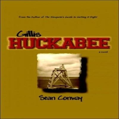Gillis Huckabee Sean Conway Paperback Author Solutions Inc