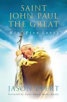 Saint John Paul The Great Jason Evert Taschenbuch Englisch 2021 Totus Tuus Press