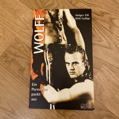 Wolff, Ein Pornostar packt aus von Zill, Holger, Ludigs Buch | Zustand sehr gut